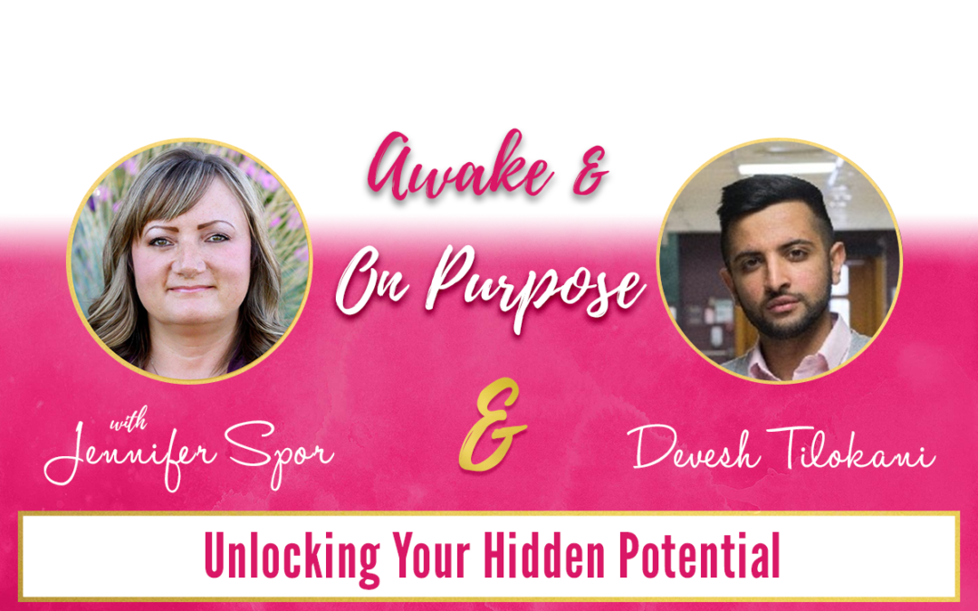 Unlocking Your Hidden Potential with Devesh Tilokani