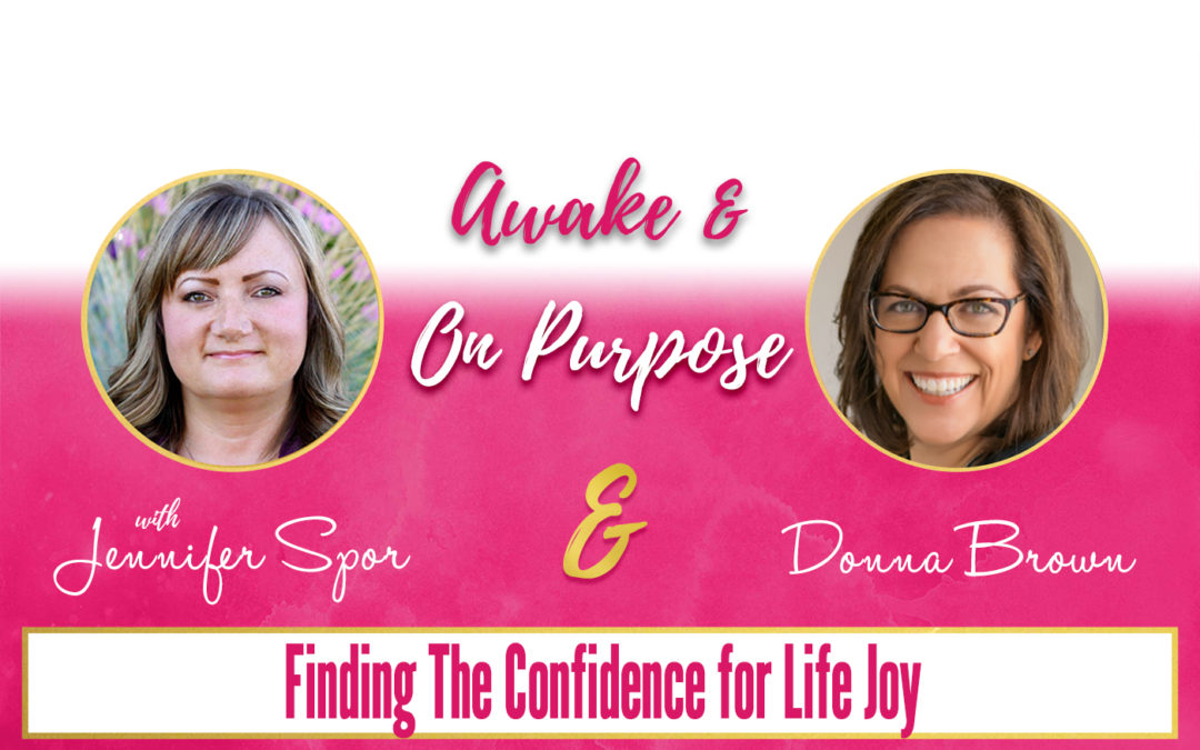 Finding The Confidence for Life Joy with Donna Brown