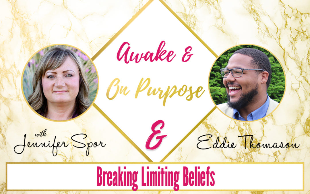 Breaking Limiting Beliefs with Eddie Thomason