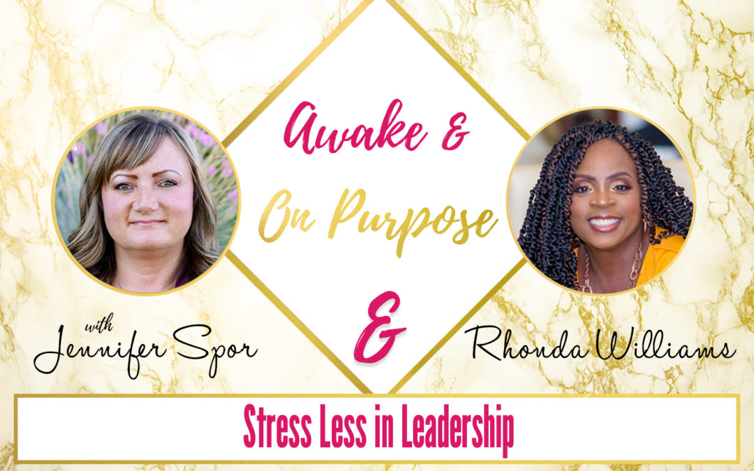 Stress Less in Leadership with Rhonda Williams