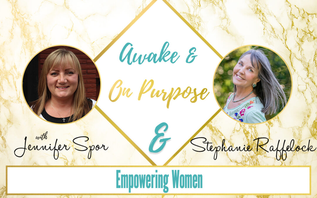 Empowering Women with Stephanie Raffelock