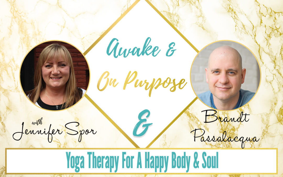 Yoga Therapy For A Happy Body & Soul with Brandt Passalacqua