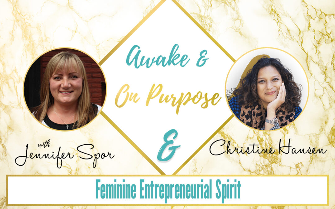 Feminine Entrepreneurial Spirit with Christine Hanse