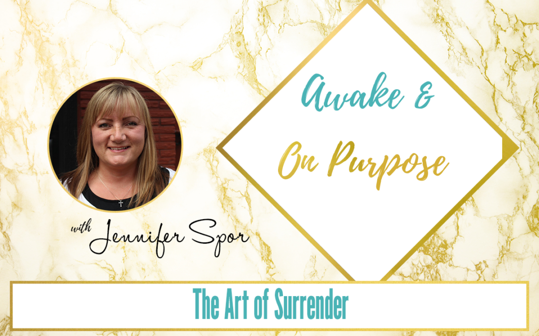 The Art of Surrender with Jennifer Spor