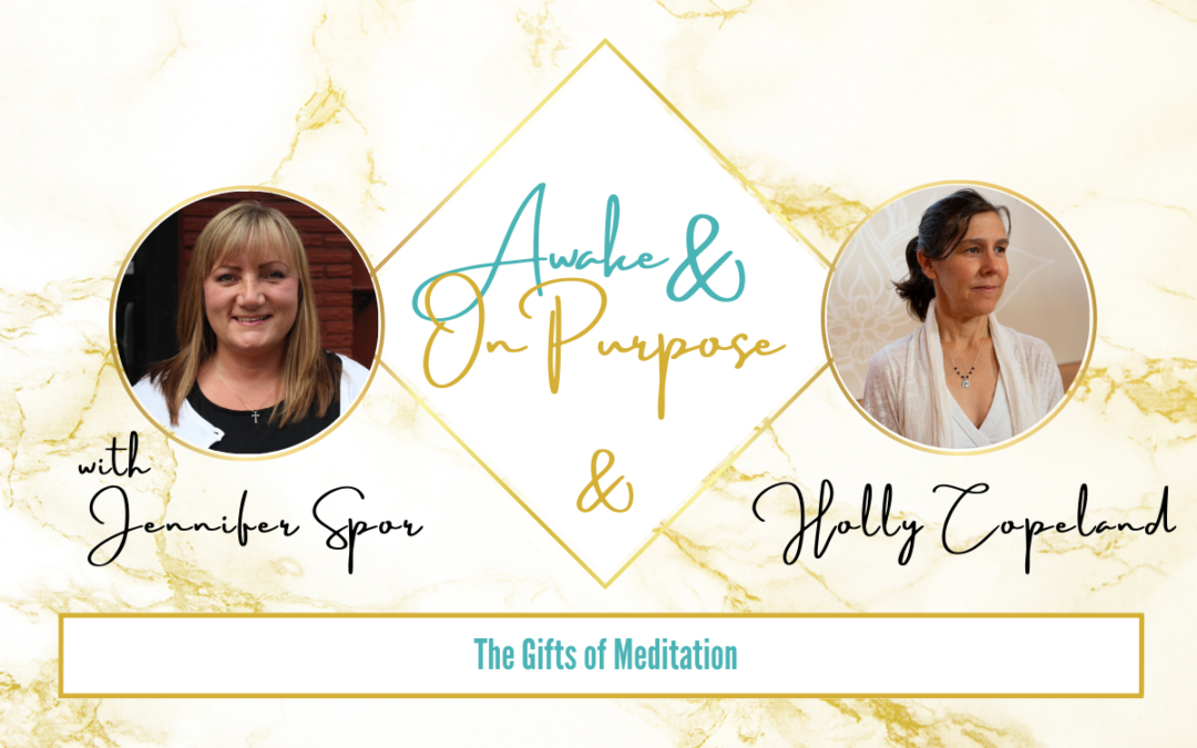 The Gifts of Meditation with Holly Copeland