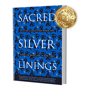 Sacred Silver Linings