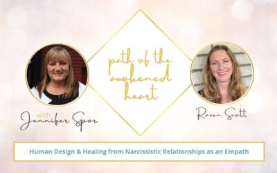 Human Design & Healing from Narcissistic Relationships as an Empath with Raven Scott