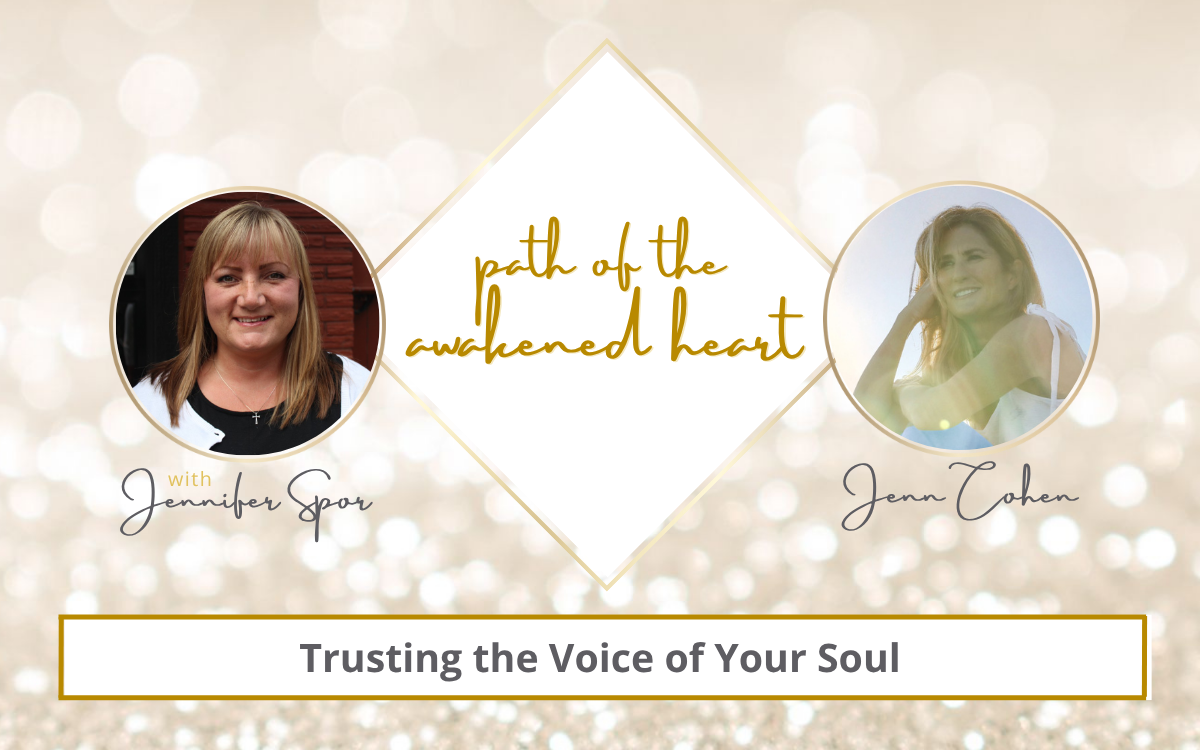 Trusting the Voice of Your Soul with Jenn Cohen