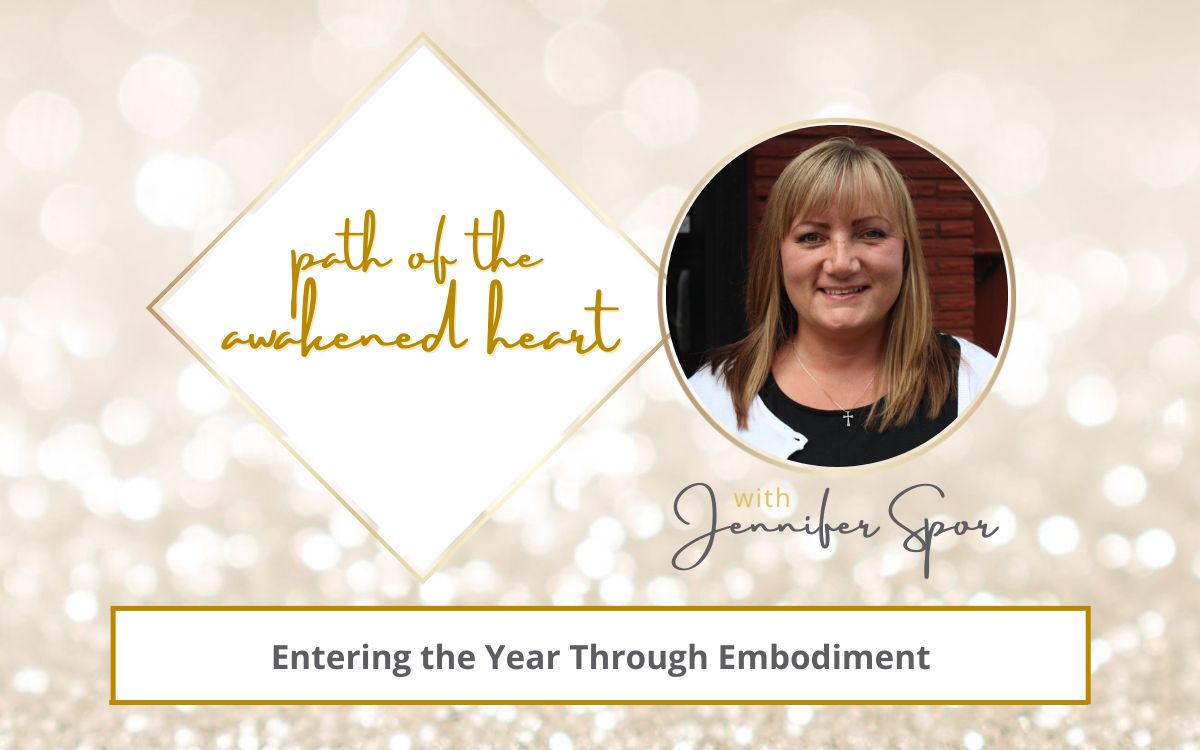 Entering the Year Through Embodiment with Jennifer Spor